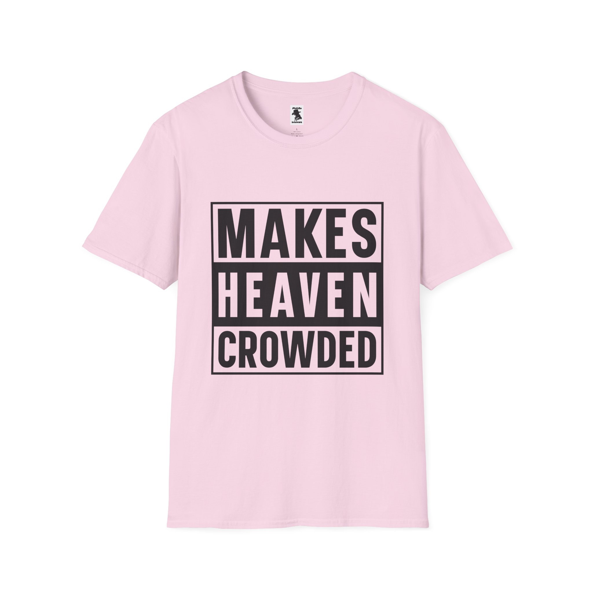 Makes Heaven Crowded Unisex Softstyle T-Shirt