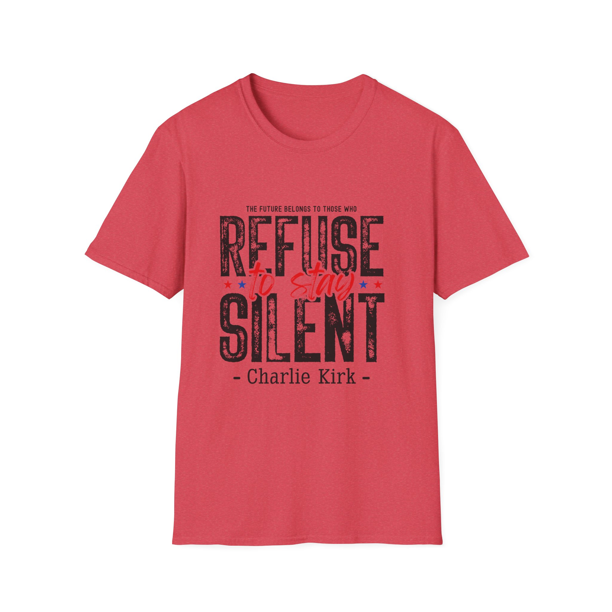 Refuse to Stay Silent T-Shirt — Patriotic Charlie Kirk Quote Tee - Image 5