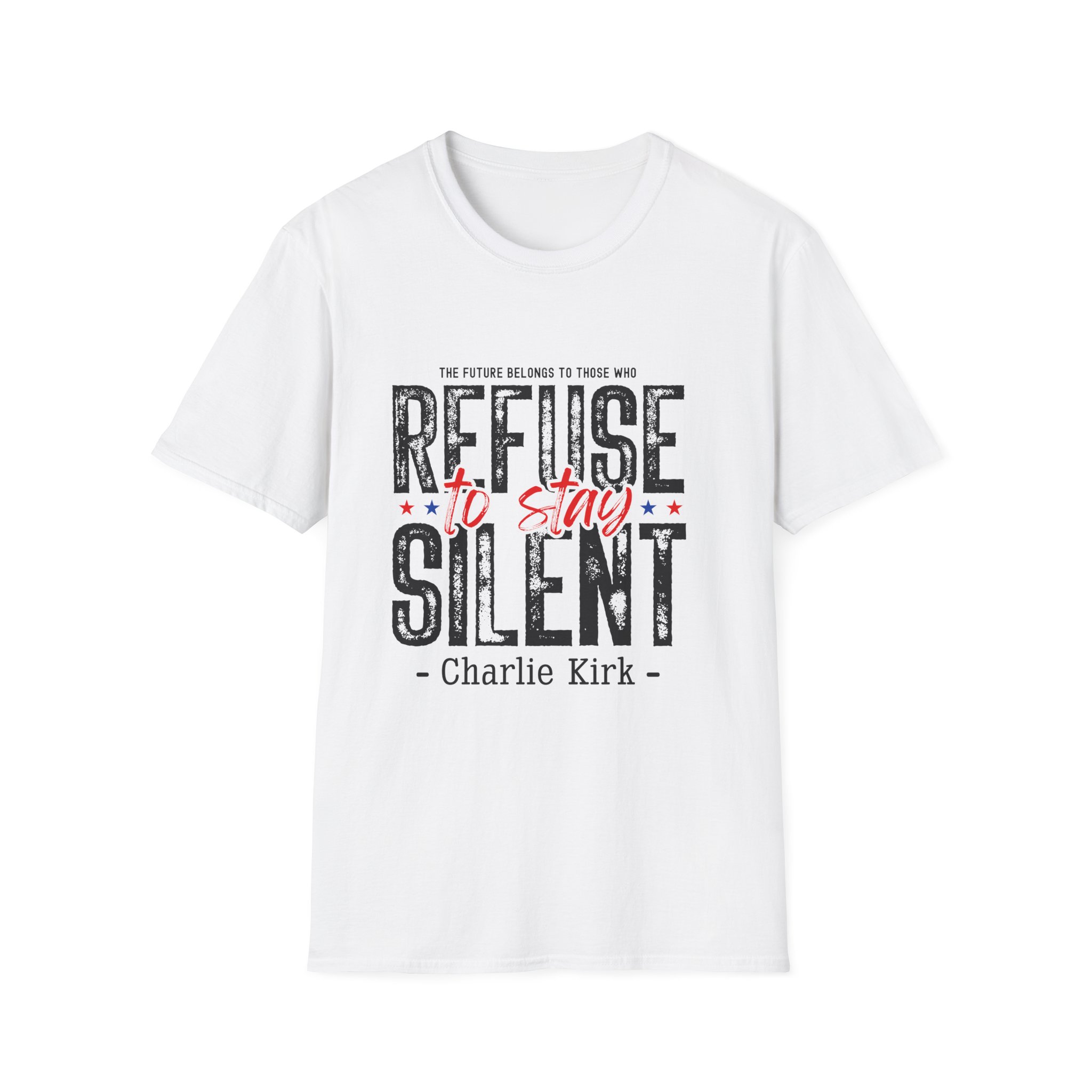 Refuse to Stay Silent T-Shirt — Patriotic Charlie Kirk Quote Tee - Image 3