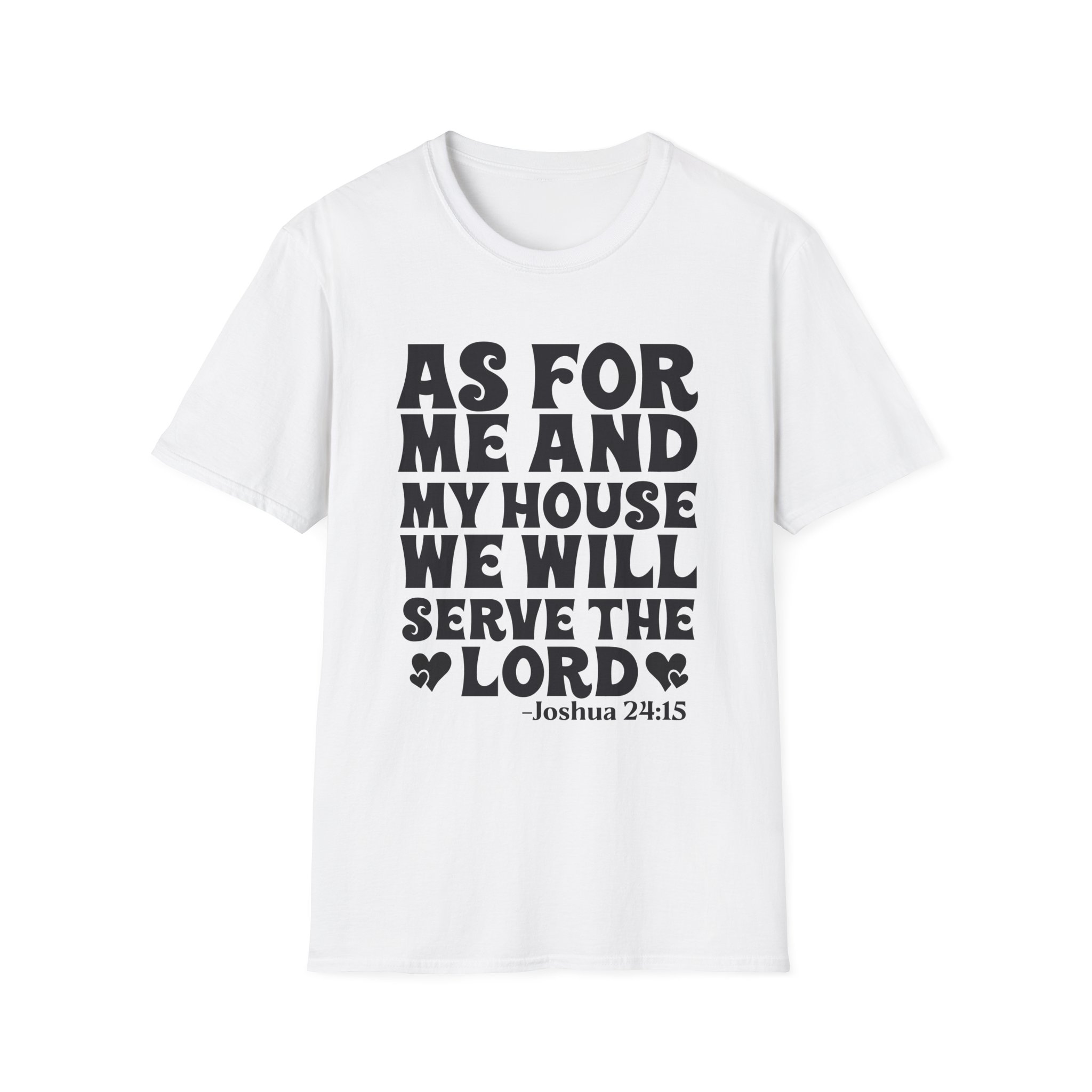 Serve the Lord T‑Shirt — "As For Me and My House" Joshua 24:15 Christian Tee - Image 5