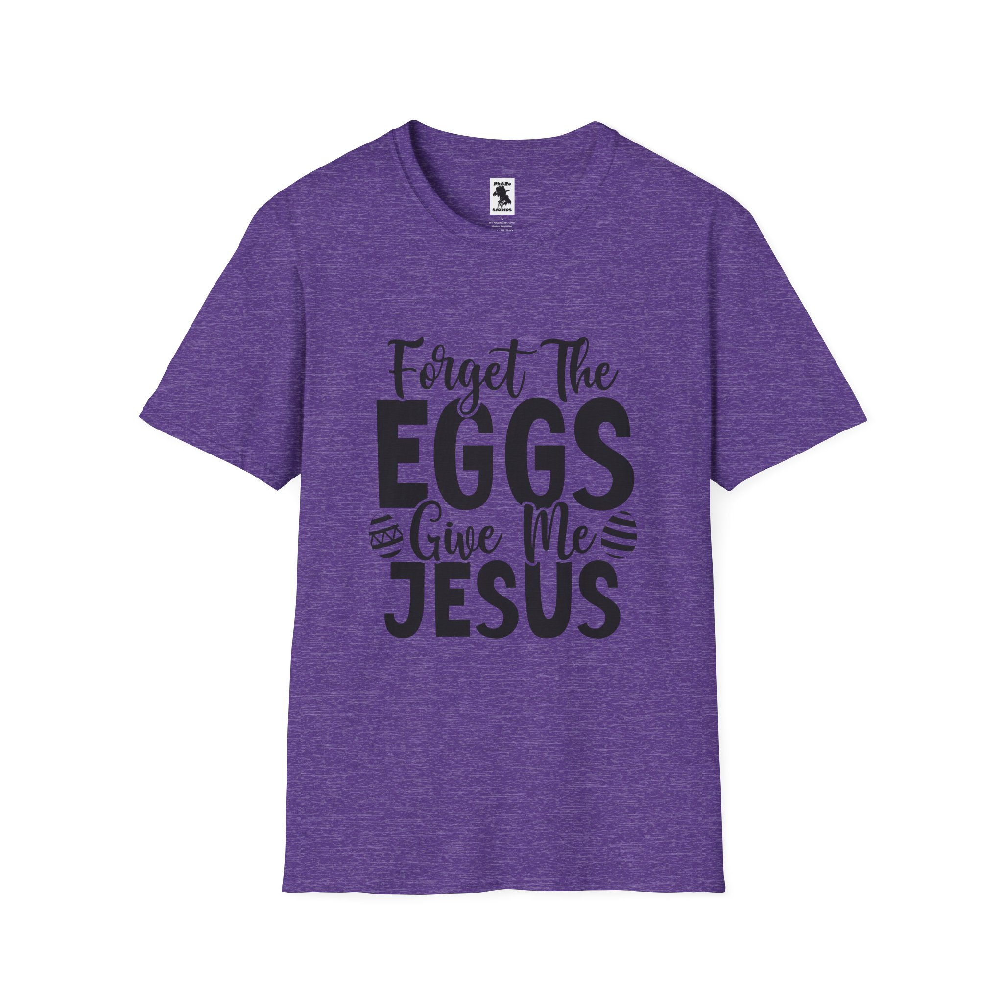 Easter Inspired Unisex T-Shirt - "Forget The Eggs Give Me Jesus" - Image 37