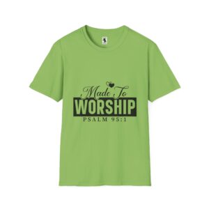 Made To Worship T-Shirt - Unisex Softstyle Tee for Faith and Praise