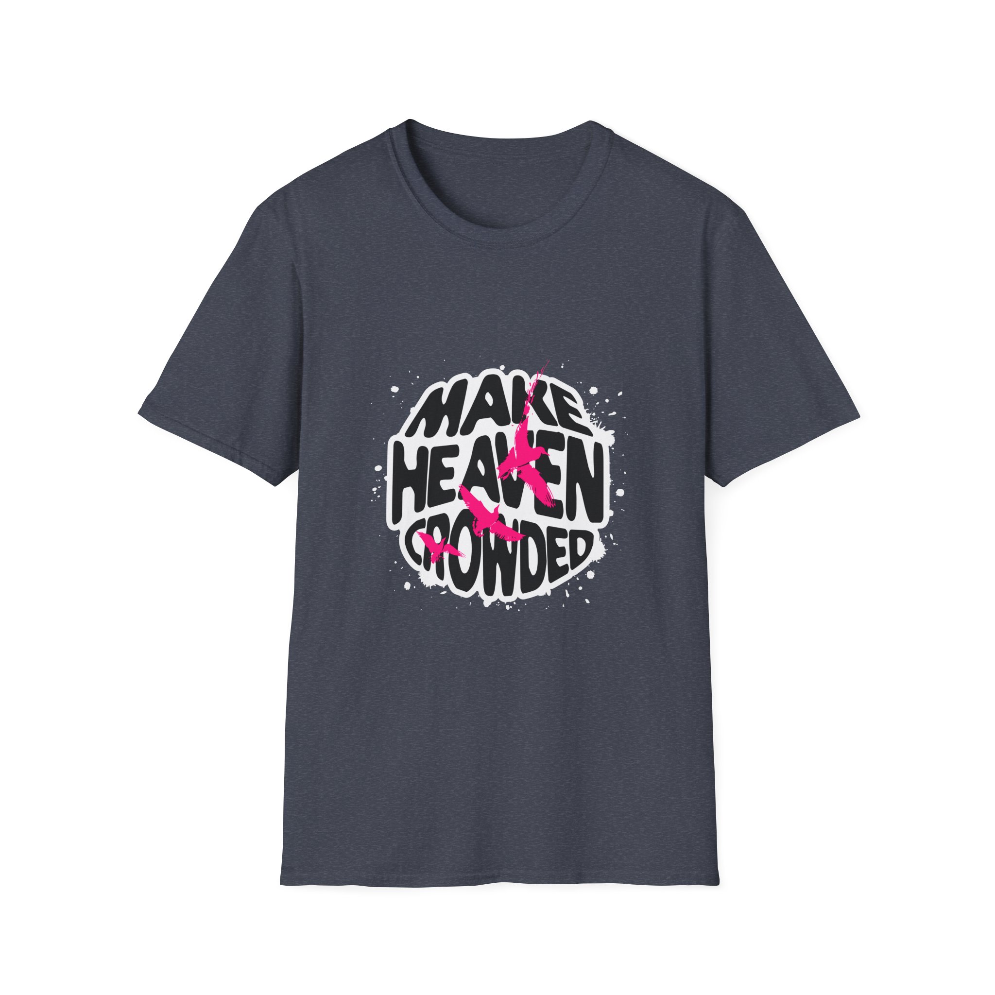 Make Heaven Crowded T-Shirt — Inspirational Faith Graphic Tee - Image 17