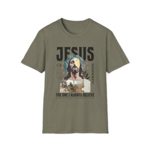 Jesus 'The One I Always Believe' Graphic T-Shirt