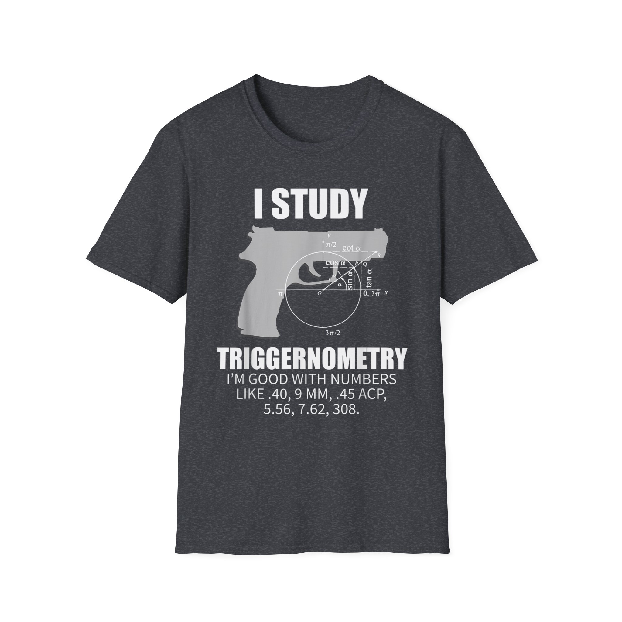 Triggernometry T-Shirt — “I Study Triggernometry” Gun Humor Tee - Image 9