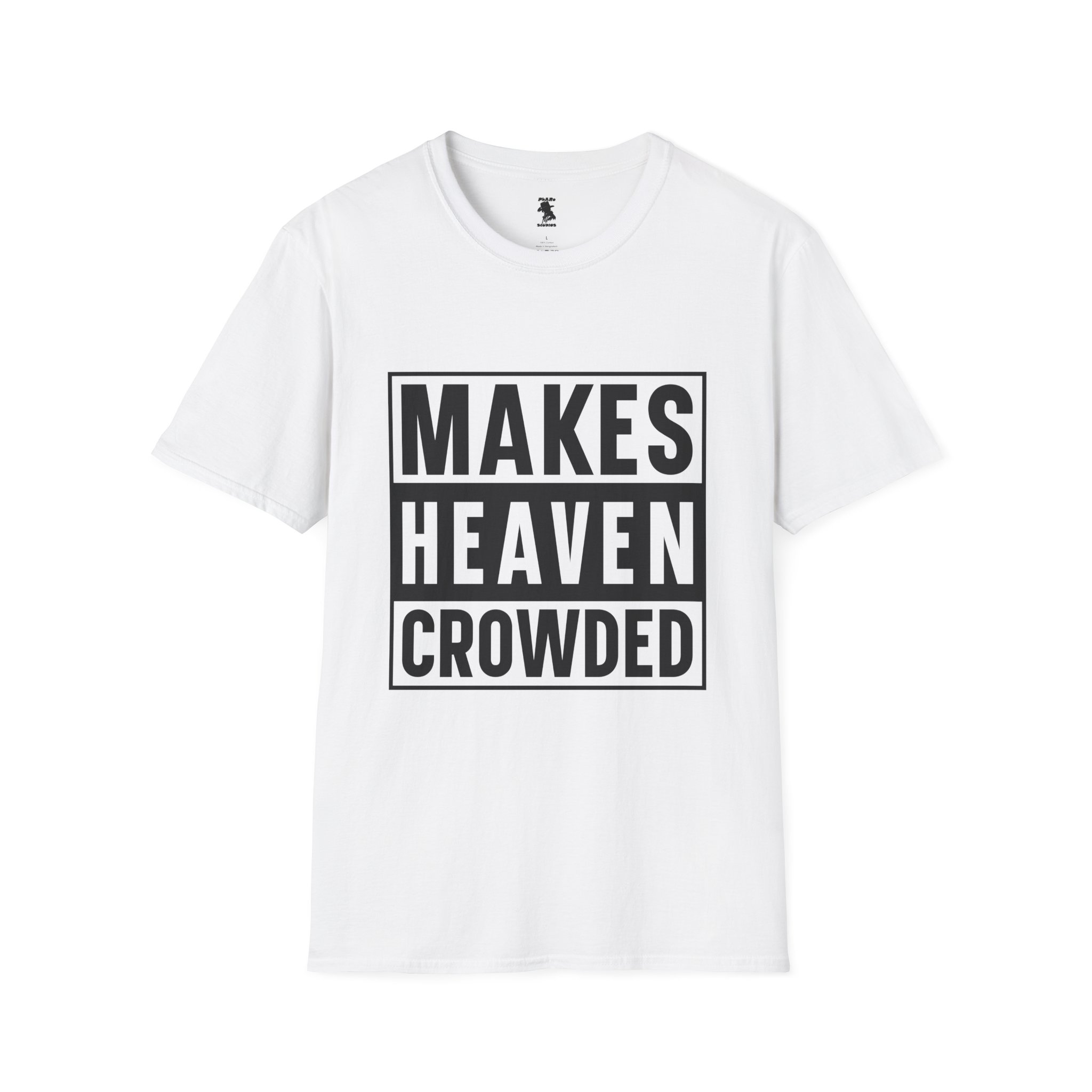 Makes Heaven Crowded Unisex Softstyle T-Shirt - Image 5