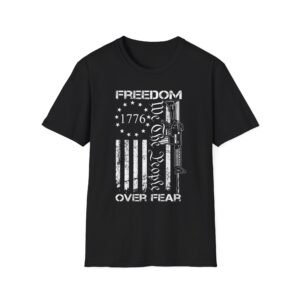 Freedom Over Fear 1776 Flag T-Shirt — We The People Patriotic Gun Rights Tee
