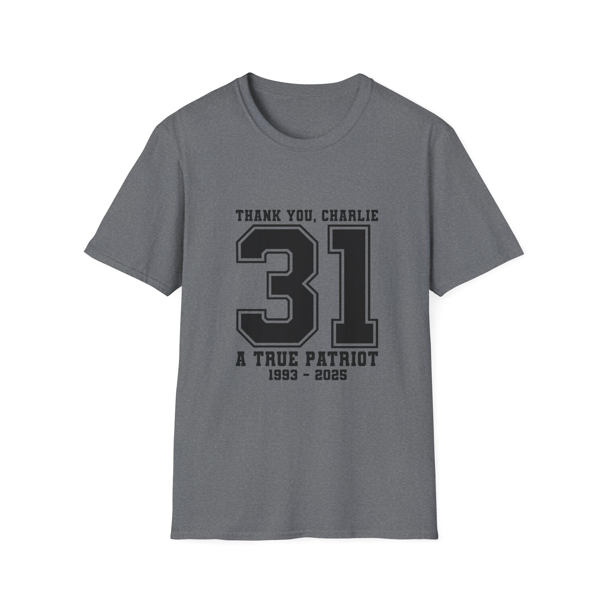 Thank You Charlie 31 Tribute T-Shirt — "A True Patriot" Memorial Tee (1993–2025)