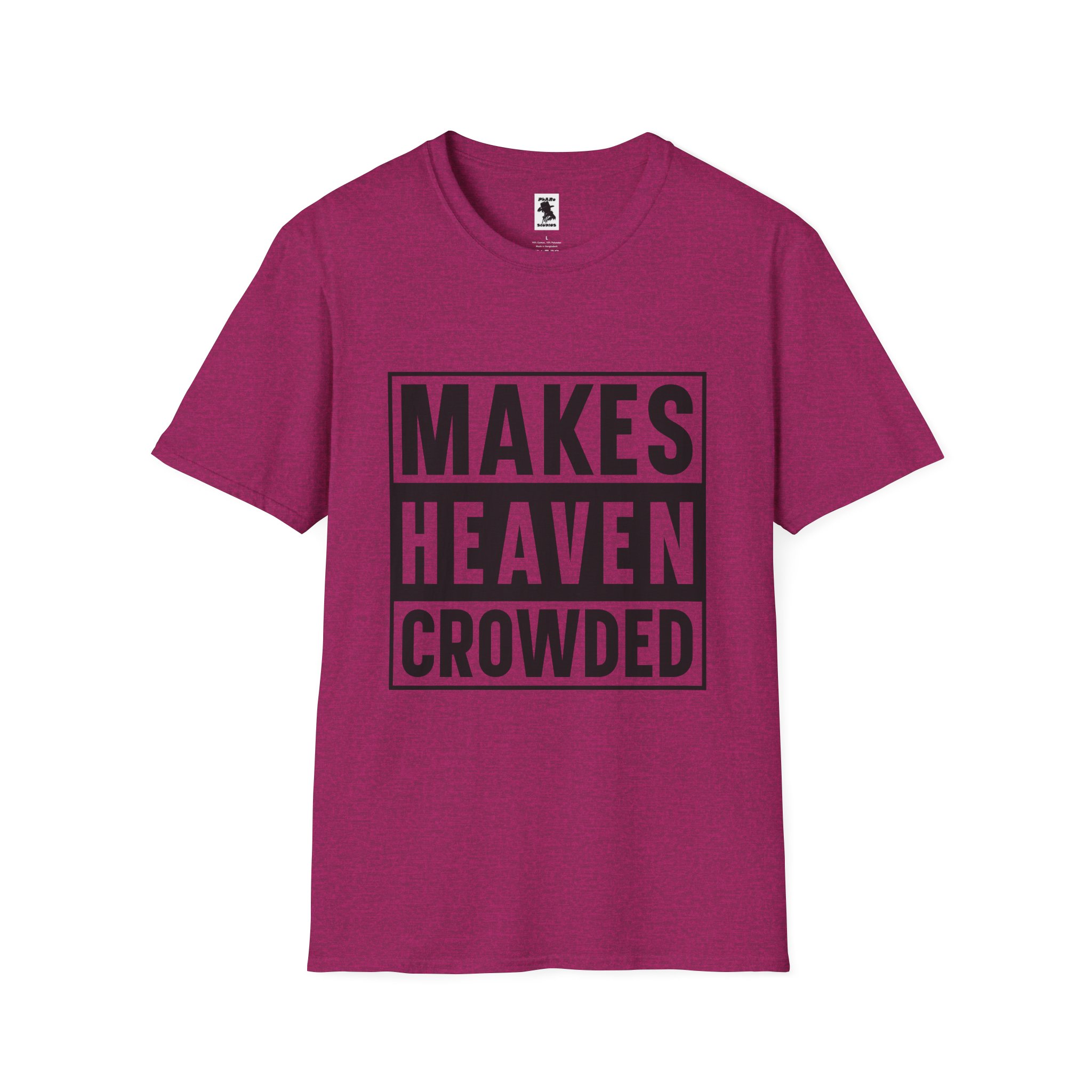 Makes Heaven Crowded Unisex Softstyle T-Shirt - Image 21