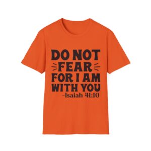Isaiah 41:10 'Do Not Fear' Inspirational T-Shirt