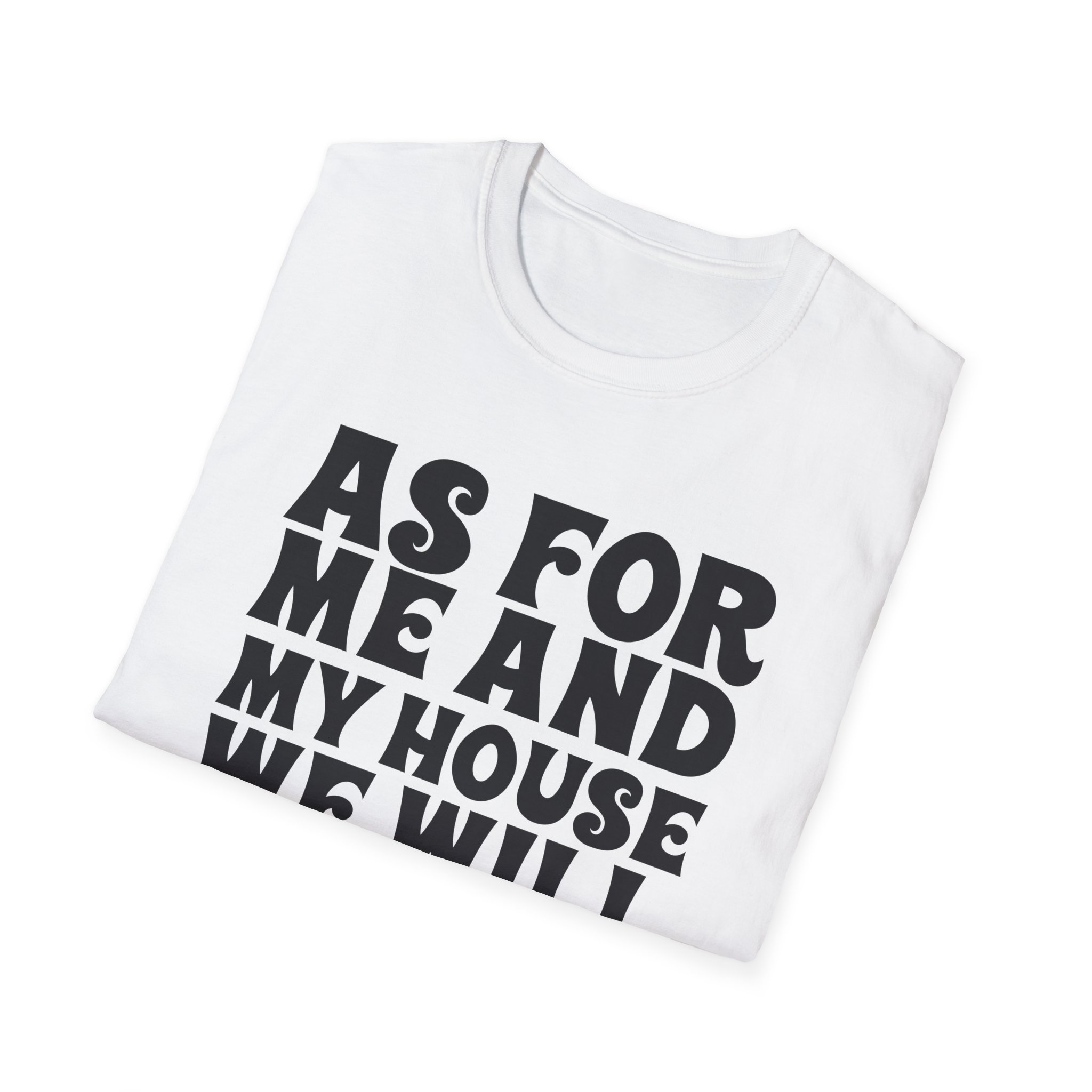 Serve the Lord T‑Shirt — "As For Me and My House" Joshua 24:15 Christian Tee - Image 8