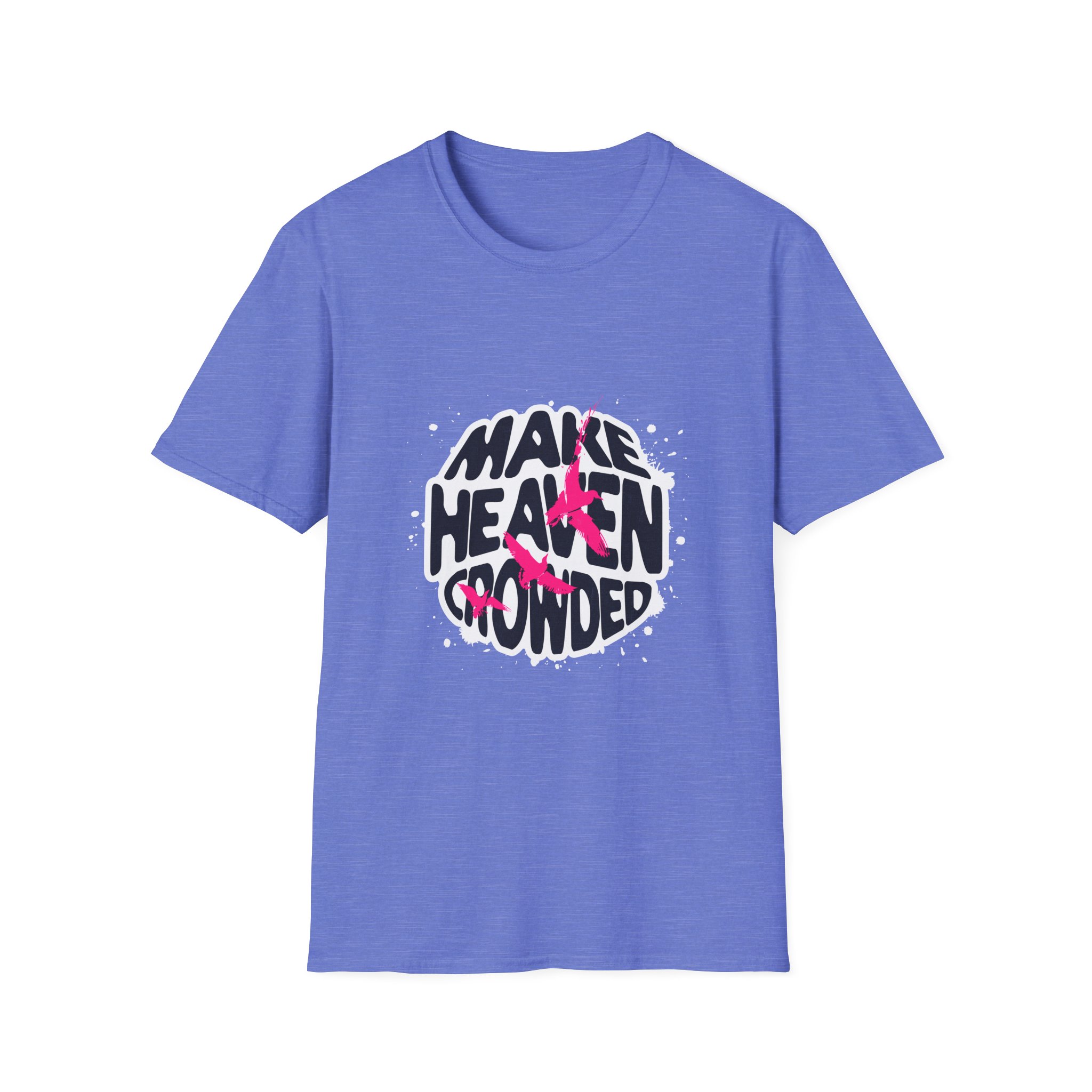 Make Heaven Crowded T-Shirt — Inspirational Faith Graphic Tee - Image 13