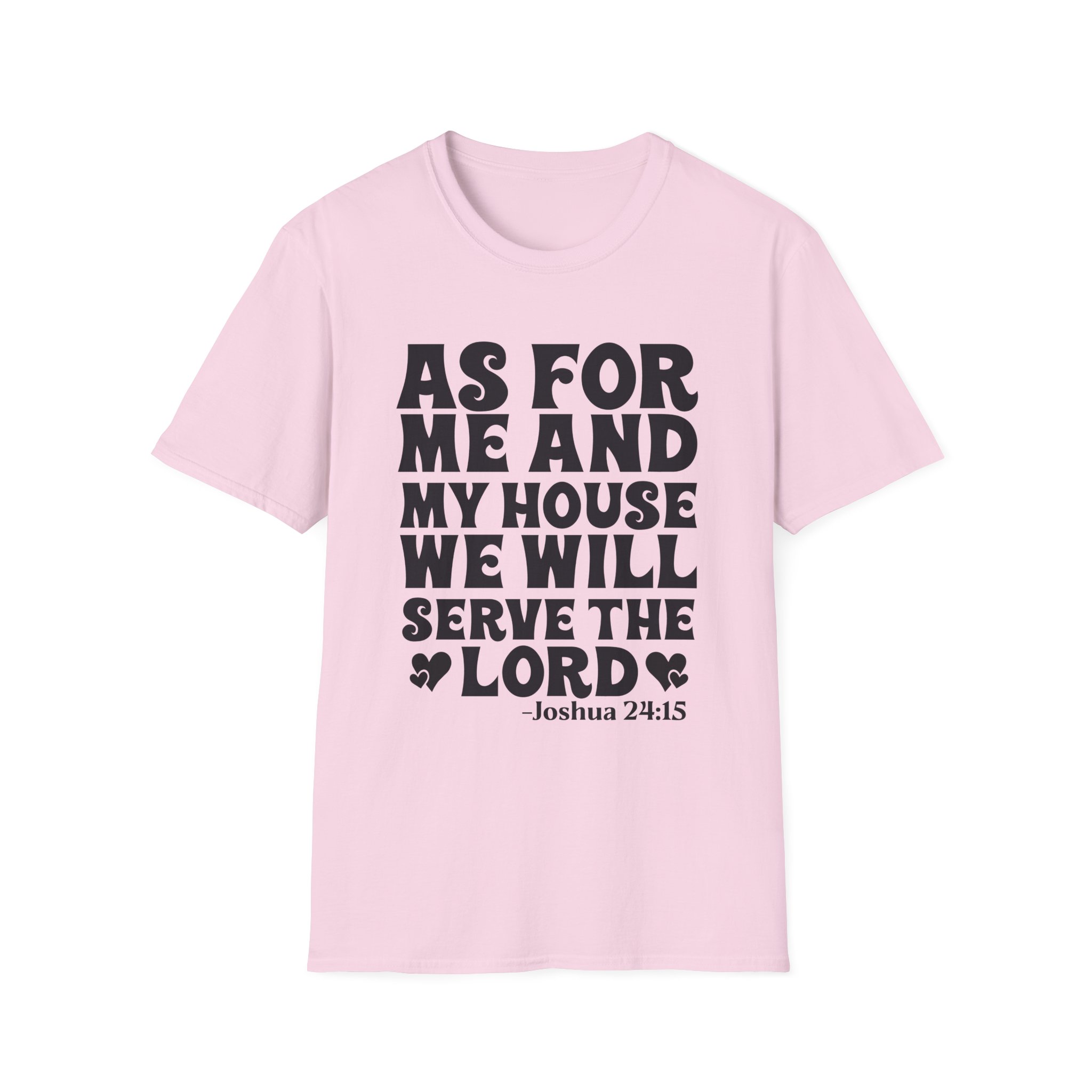 Serve the Lord T‑Shirt — "As For Me and My House" Joshua 24:15 Christian Tee - Image 41