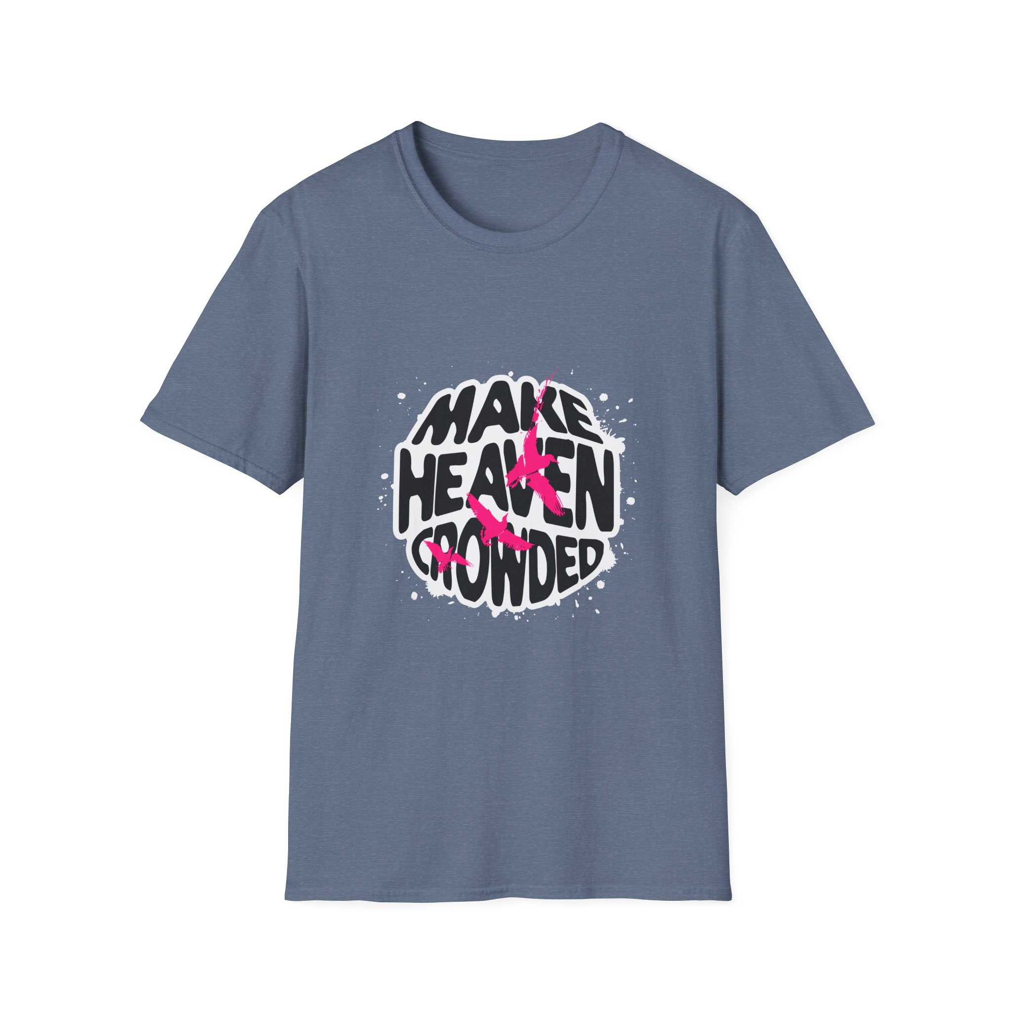 Make Heaven Crowded T-Shirt — Inspirational Faith Graphic Tee - Image 15