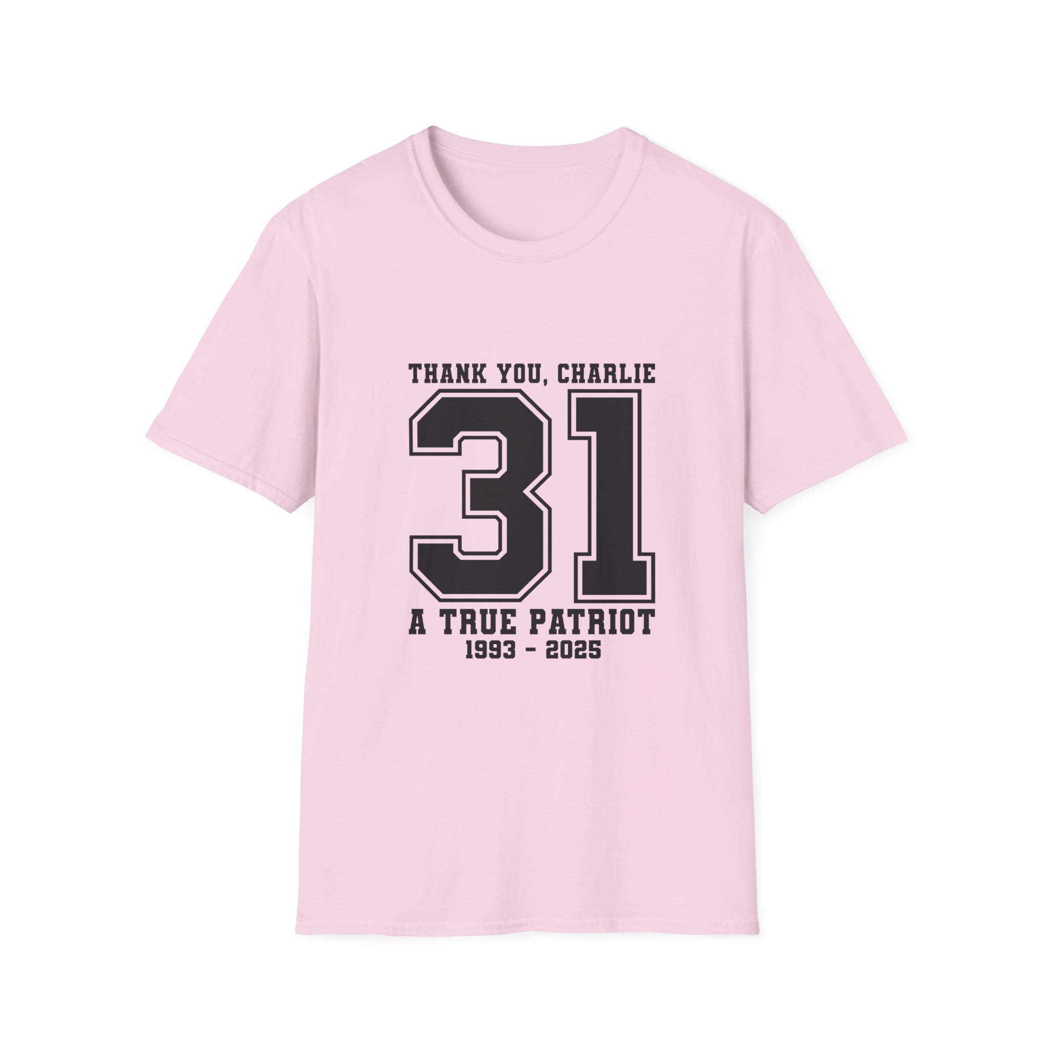 Thank You Charlie 31 Tribute T-Shirt — "A True Patriot" Memorial Tee (1993–2025) - Image 19