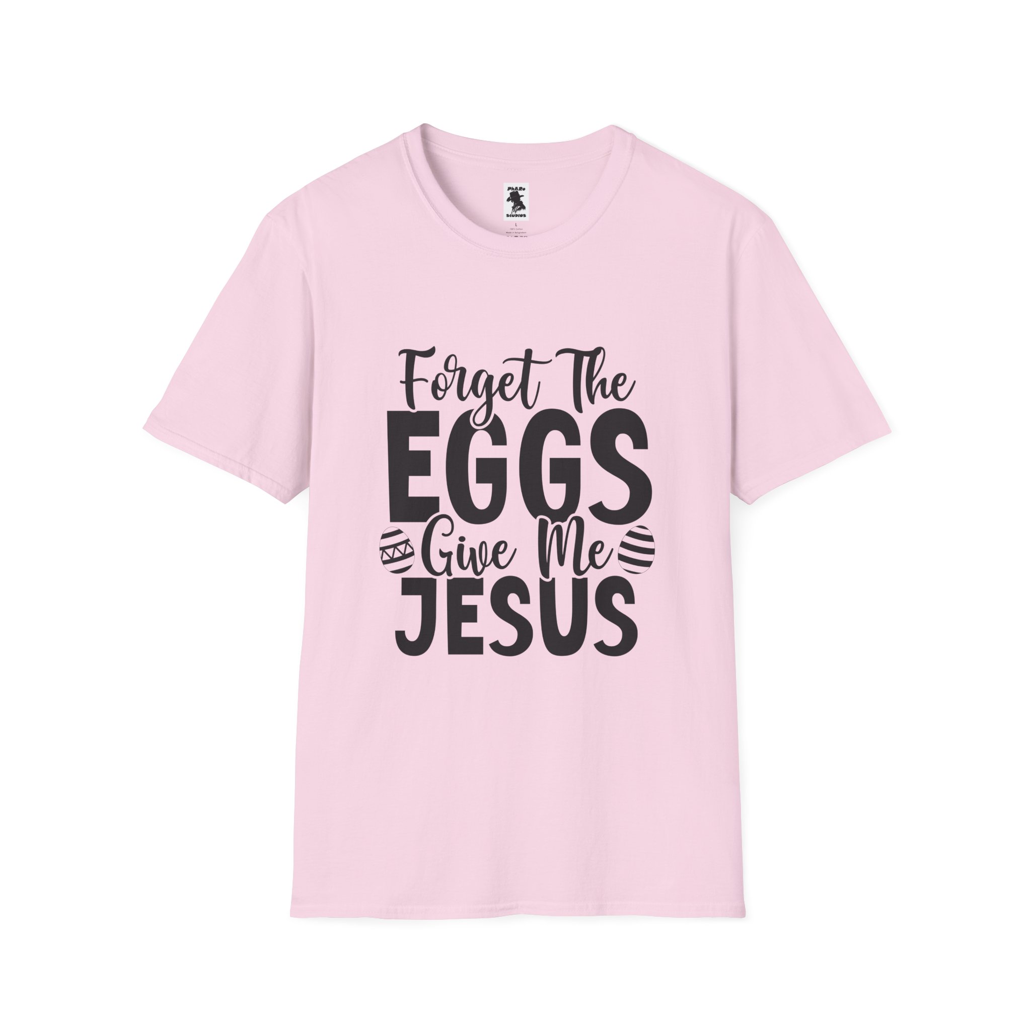 Easter Inspired Unisex T-Shirt - "Forget The Eggs Give Me Jesus" - Image 49