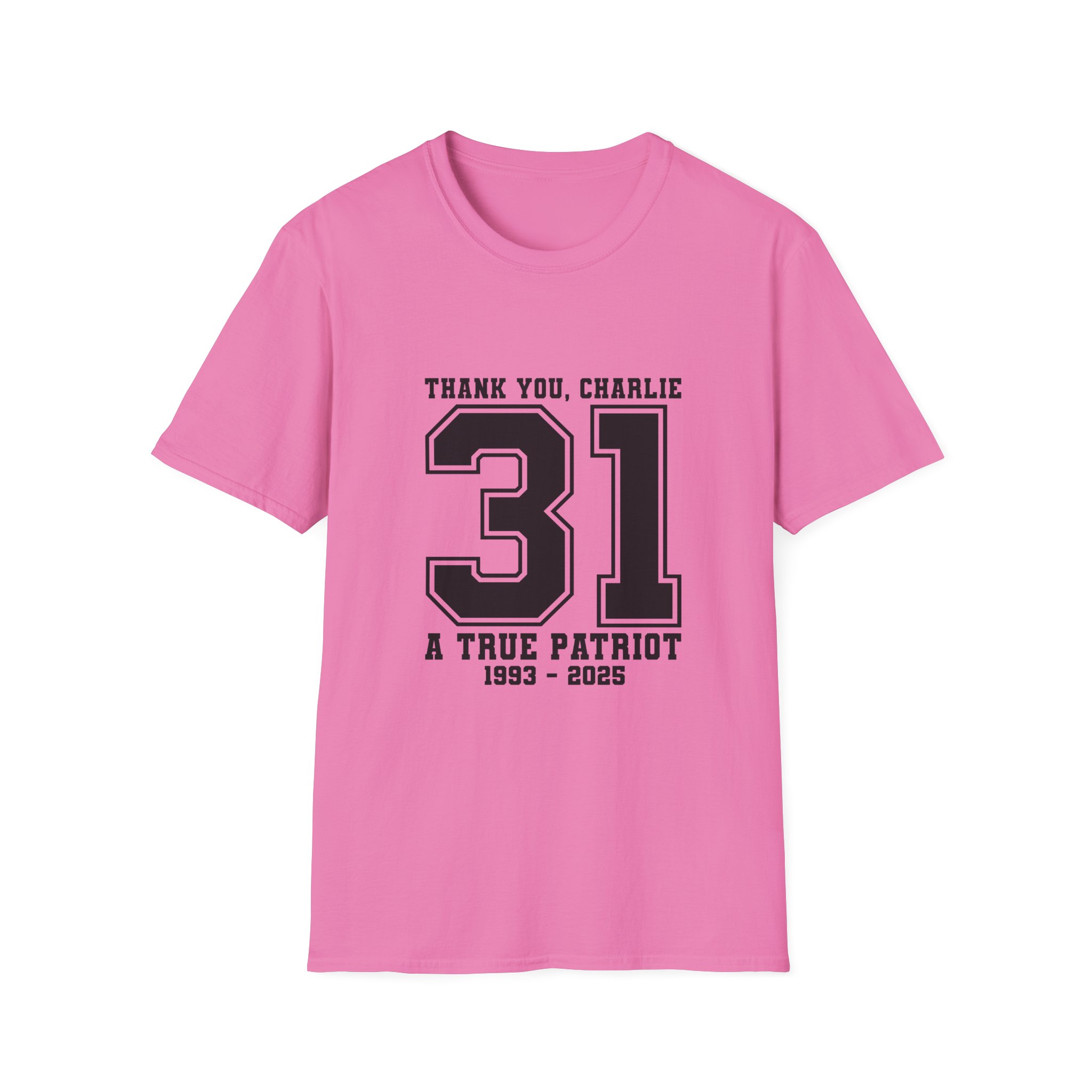Thank You Charlie 31 Tribute T-Shirt — "A True Patriot" Memorial Tee (1993–2025) - Image 21