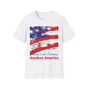Courage in the Darkness T-Shirt, Unisex Softstyle Tee for Freedom Lovers, 'Awaken America' Graphic Shirt, Perfect for Holidays, Gift Idea