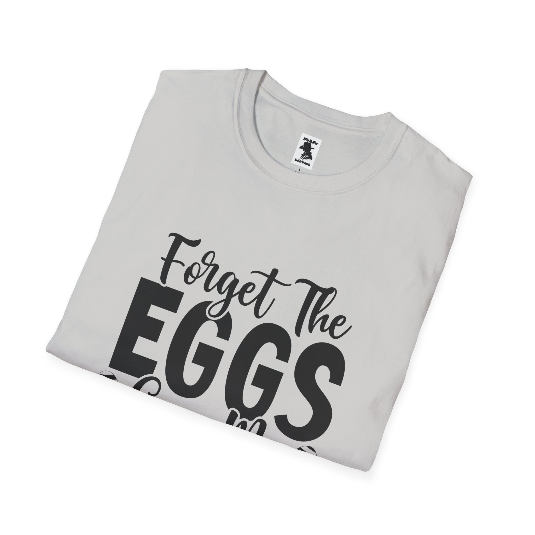 Easter Inspired Unisex T-Shirt - "Forget The Eggs Give Me Jesus" - Image 20