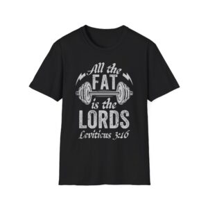 “All the Fat is the Lord’s” Leviticus 3:16 Tee