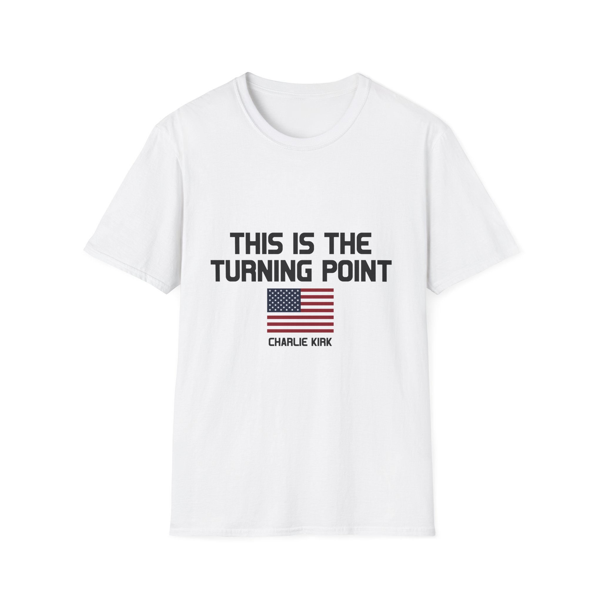 "This Is The Turning Point" (Charlie Kirk) Tee