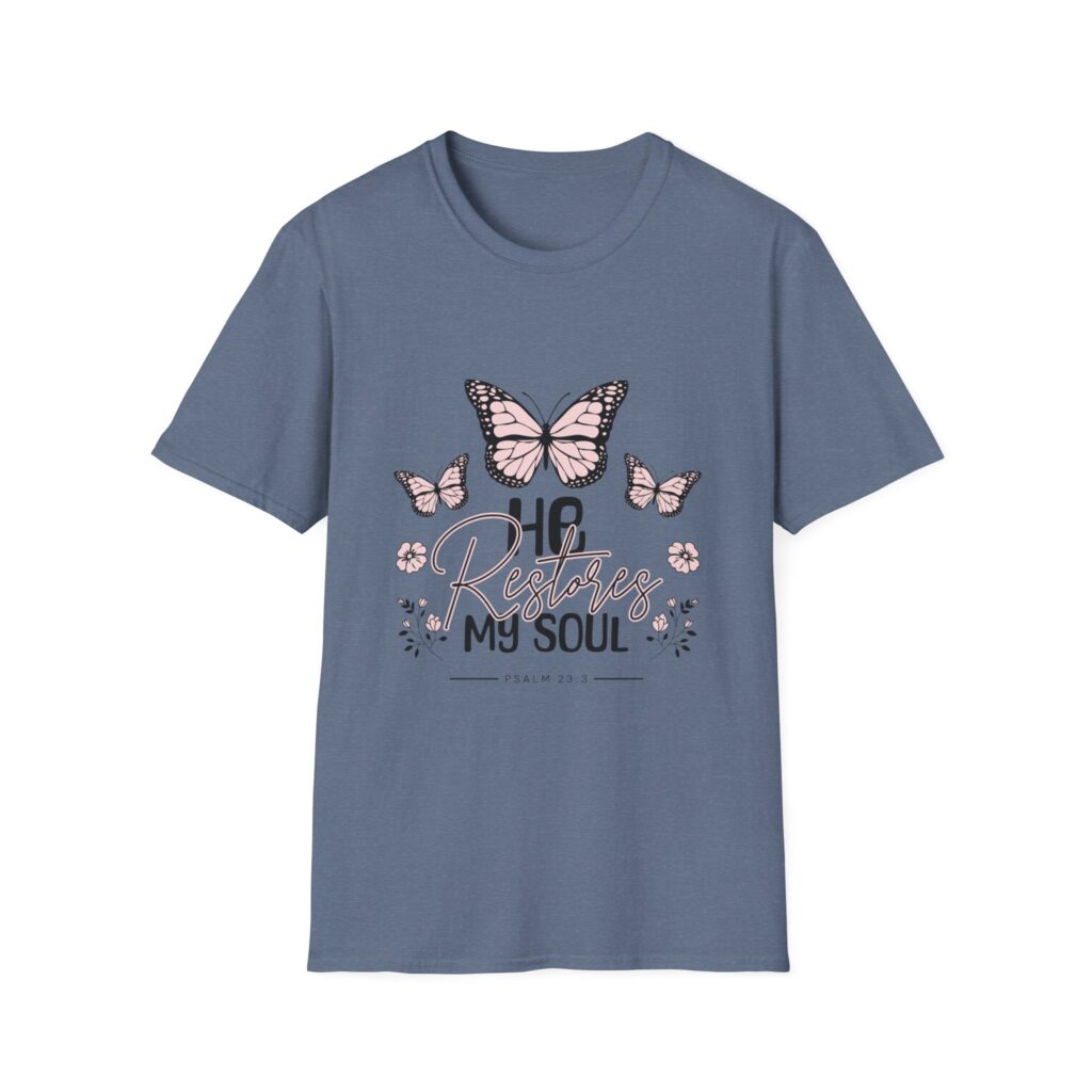 He Restores My Soul T-Shirt