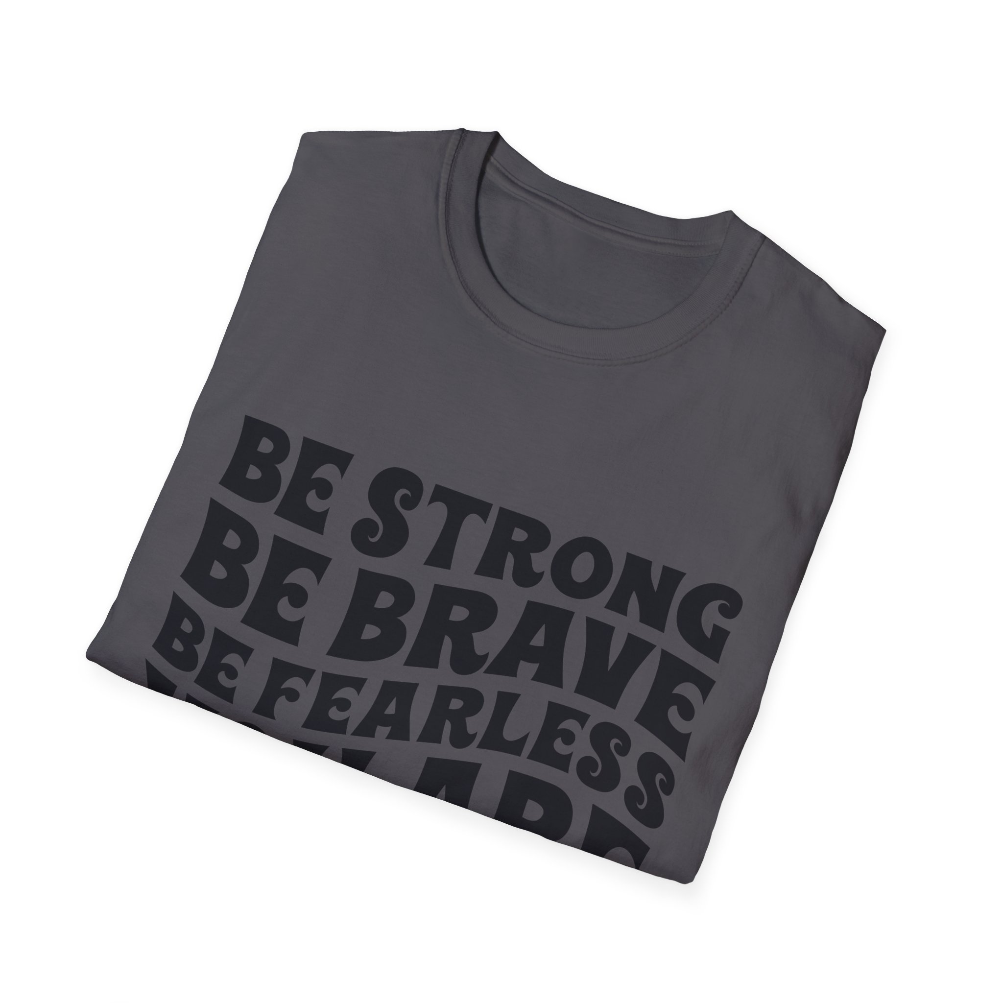Be Strong Be Brave Be Fearless "You Are Never Alone" T-Shirt — Joshua 1:9 Inspirational Tee - Image 32