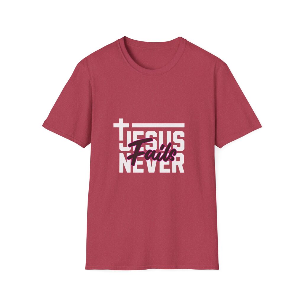 Jesus Never Fails T-Shirt — Christian Inspirational Faith Tee
