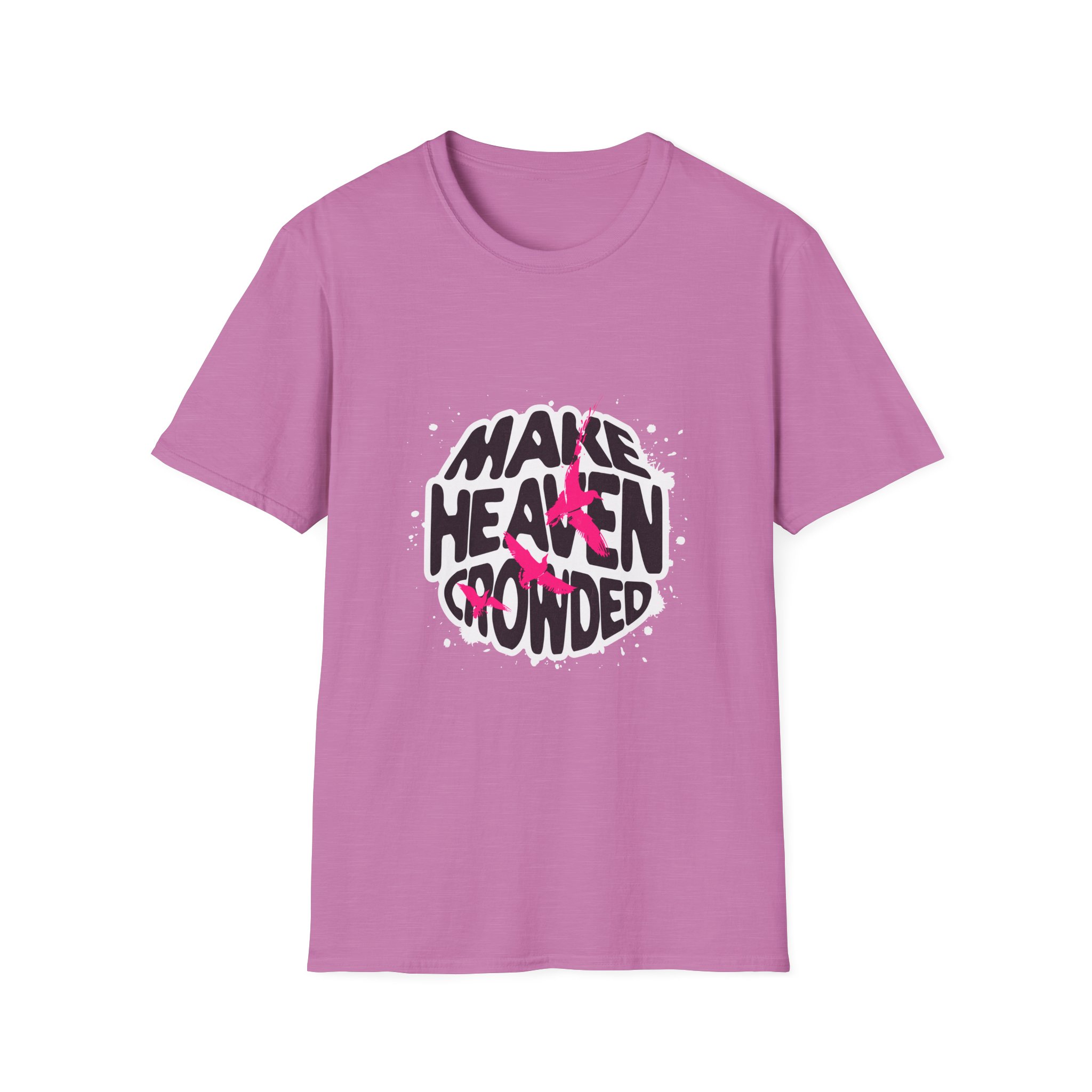 Make Heaven Crowded T-Shirt — Inspirational Faith Graphic Tee - Image 21