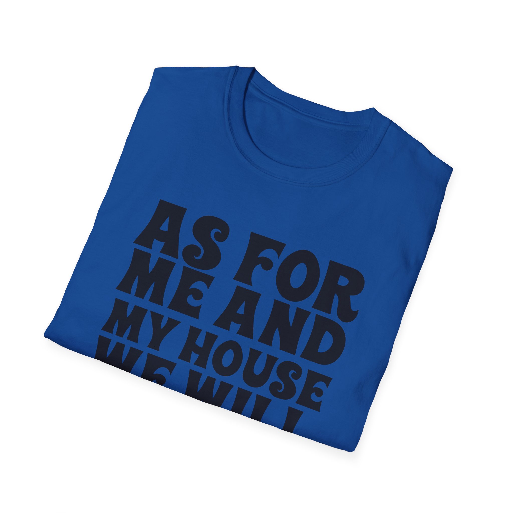 Serve the Lord T‑Shirt — "As For Me and My House" Joshua 24:15 Christian Tee - Image 4
