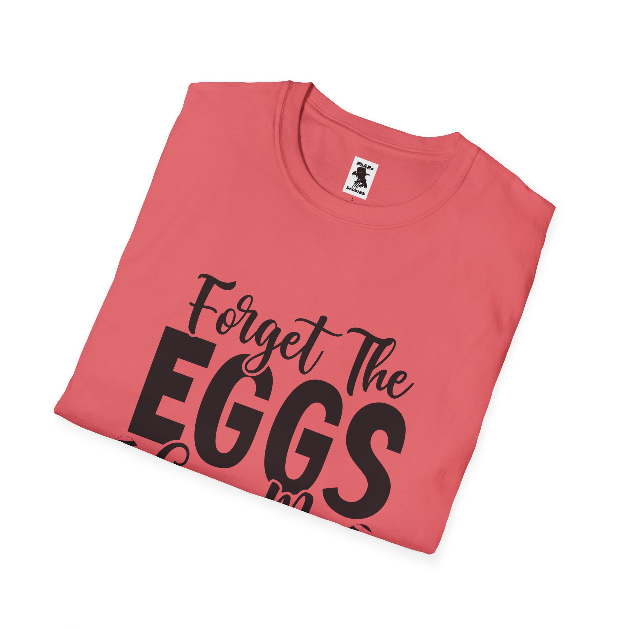 Easter Inspired Unisex T-Shirt - "Forget The Eggs Give Me Jesus" - Image 16