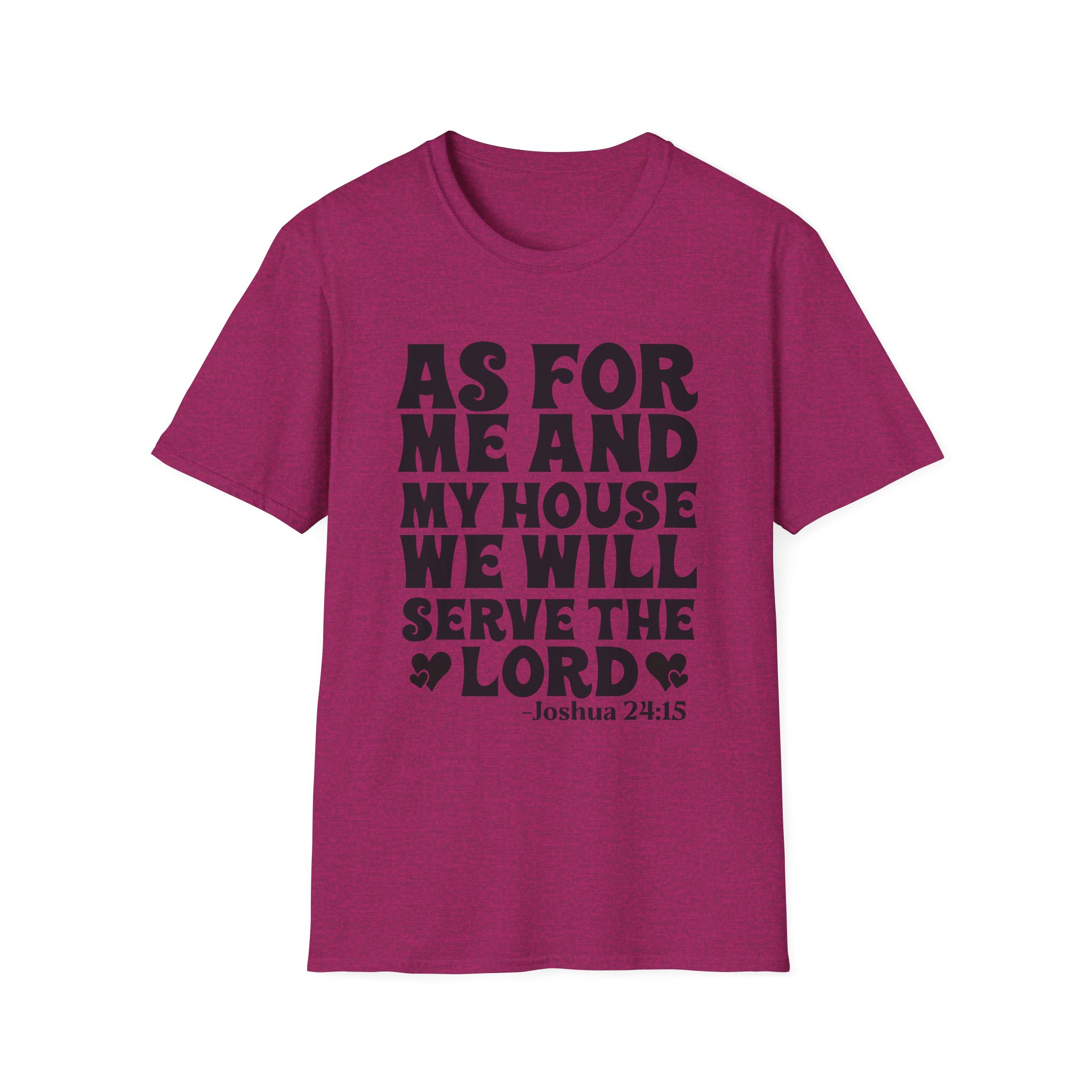 Serve the Lord T‑Shirt — "As For Me and My House" Joshua 24:15 Christian Tee - Image 25