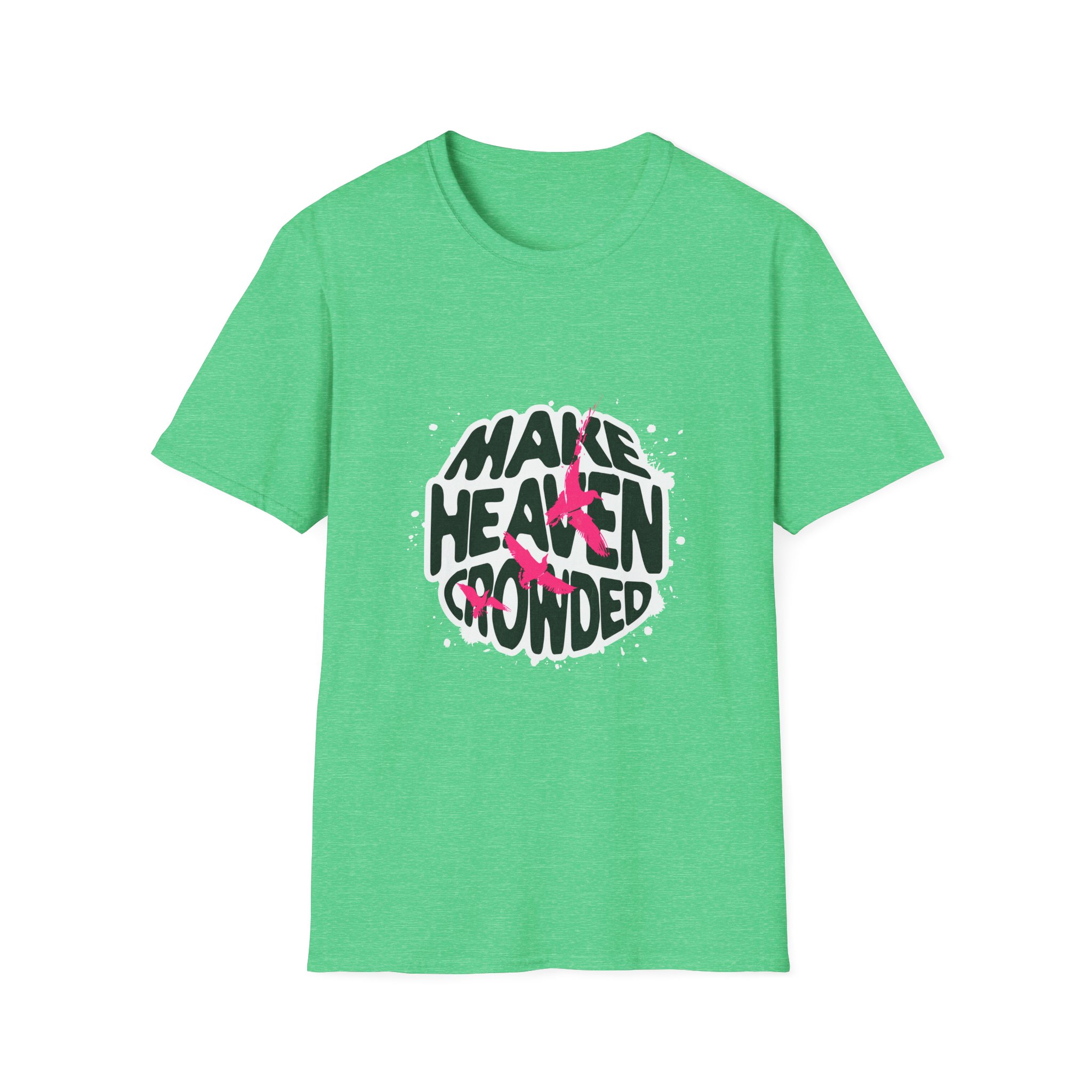Make Heaven Crowded T-Shirt — Inspirational Faith Graphic Tee - Image 7