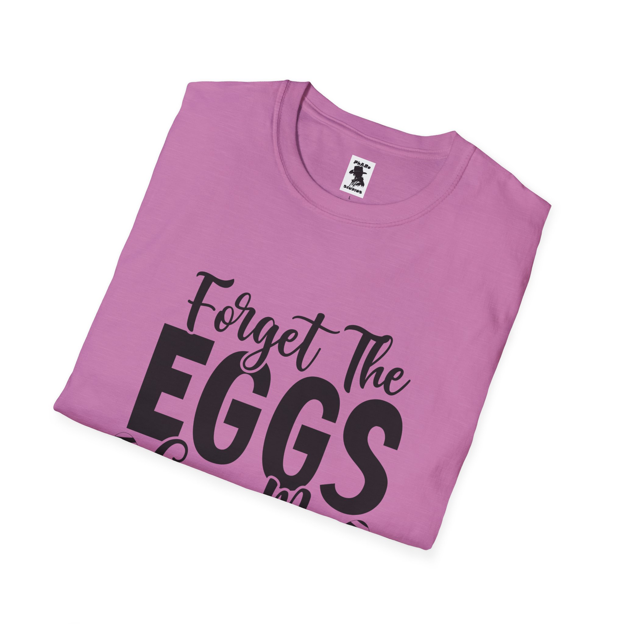 Easter Inspired Unisex T-Shirt - "Forget The Eggs Give Me Jesus" - Image 44