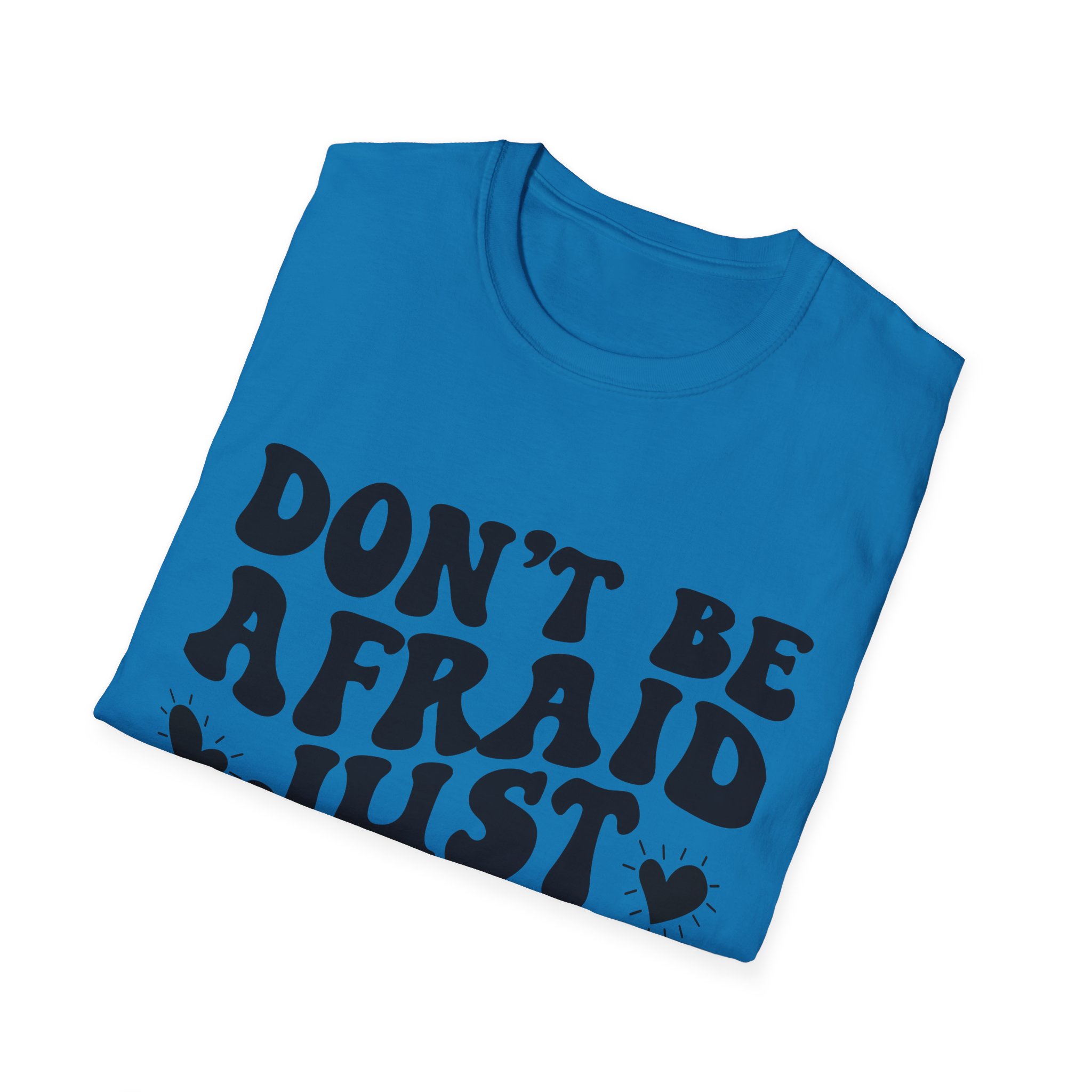 Don't Be Afraid Just Believe T-Shirt — Mark 5:36 Inspirational Christian Tee - Image 32