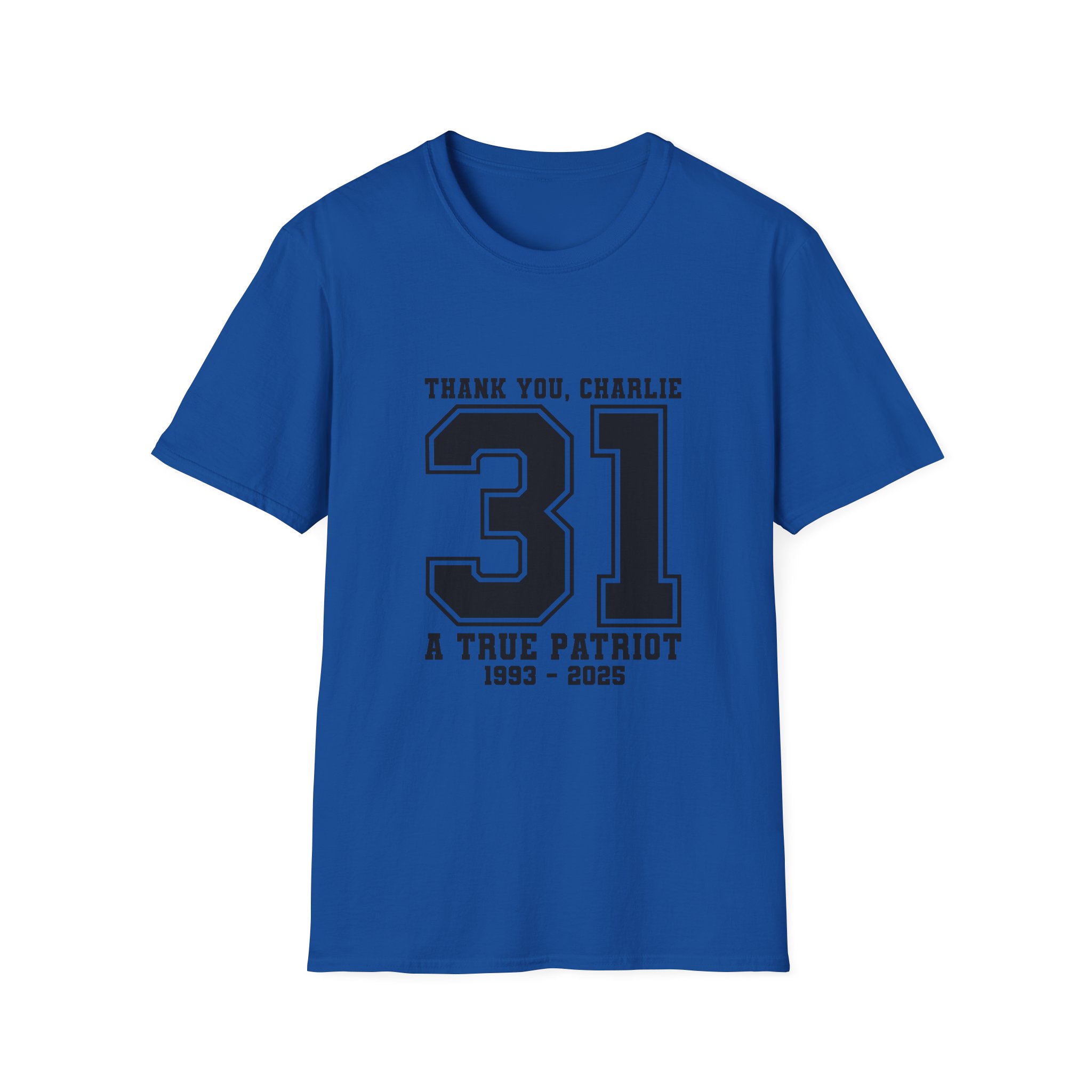 Thank You Charlie 31 Tribute T-Shirt — "A True Patriot" Memorial Tee (1993–2025) - Image 15