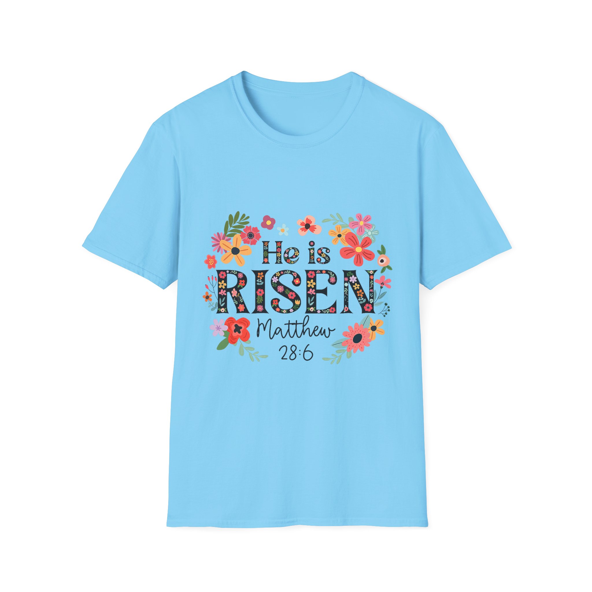 He Is Risen Floral T-Shirt — Matthew 28:6 Easter Christian Tee