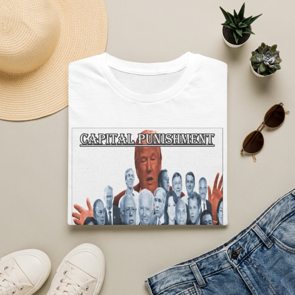 Political Protest T-Shirt — "Capital Punishment" Graphic Tee